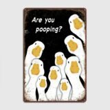 Duck Are You Pooping Poster Gamer Room Decoration Vintage Tin Plaque House Decor Funny Metal Signs for Wall Decoration Art Mural