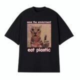 Funny Save The Environment Eat Plastic Cat Meme T Shirt Men Women Fashion Humor Casual T-shirt Female Summer Short Sleeve Shirts